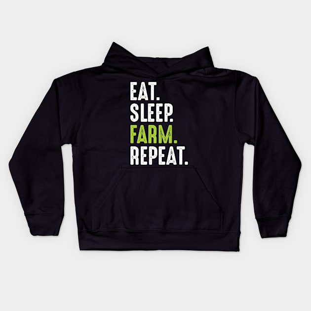 Eat Sleep Farm Repeat Kids Hoodie by busines_night